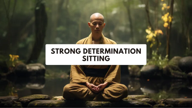 Strong-determination-sitting-meditation