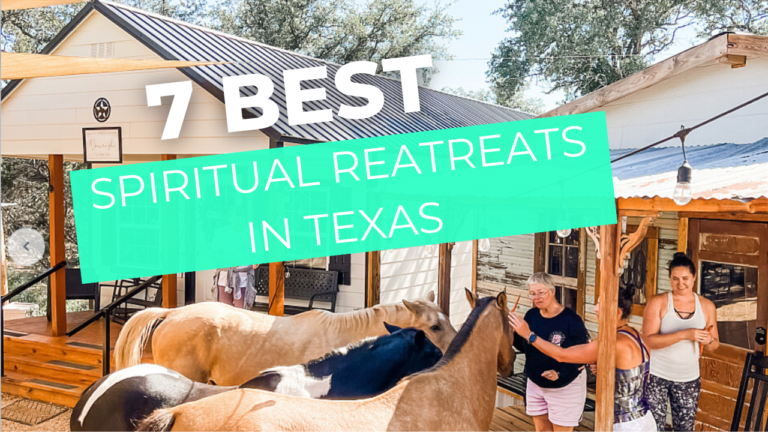 7 Best Spiritual Retreats In Texas (Ultimate List)