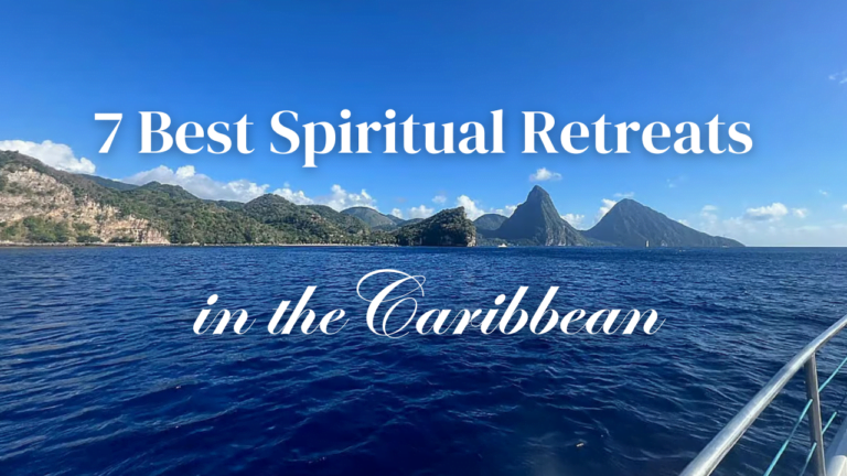 7 Best Spiritual Retreats In The Caribbean (Ultimate List)